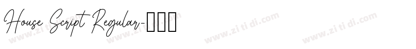 House Script Regular字体转换 House Script Regular字体转换